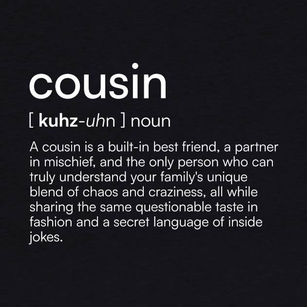 Cousin definition by Merchgard